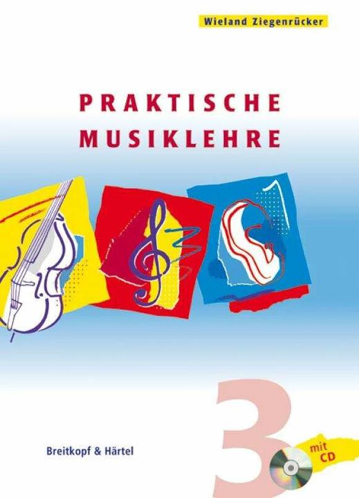 Produktbild Praktische Musiklehre. Heft 3 (Deutsch, Wieland Ziegenrücker, 2007)