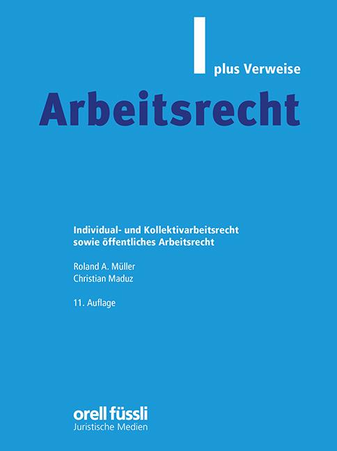 Immagine prodotto Arbeitsrecht plus Verweise, 11. Auflage (Tedesco, Christian Maduz, Roland A. Müller, 2024)
