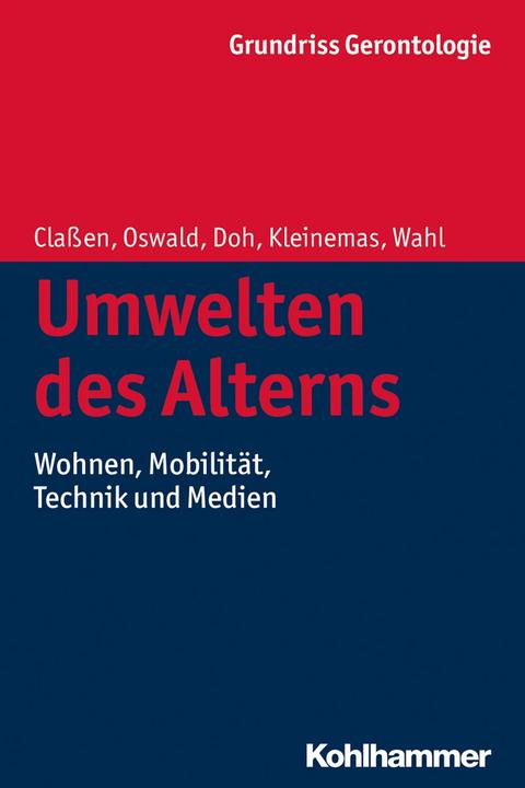 Actual product image Umwelten des Alterns (German, Clemens Tesch-Römer, Michael Doh, Katrin Classen, Uwe Kleinemas, Frank Oswald, Susanne Zank, Hans-Werner Wahl, Siegfried Weyerer, 2014)