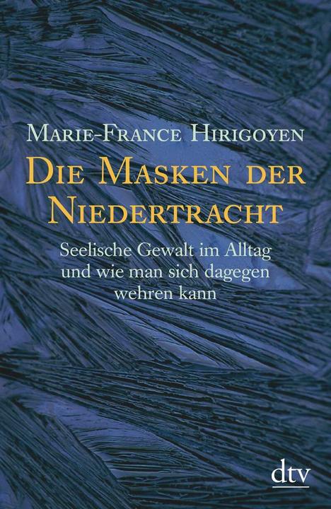 Actual product image Die Masken der Niedertracht (German, Marie-France Hirigoyen, 2002)