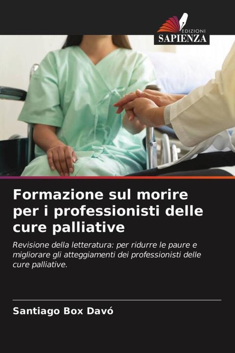 Produktbild Formazione sul morire per i professionisti delle cure palliative (Santiago Box Davó, 2021)