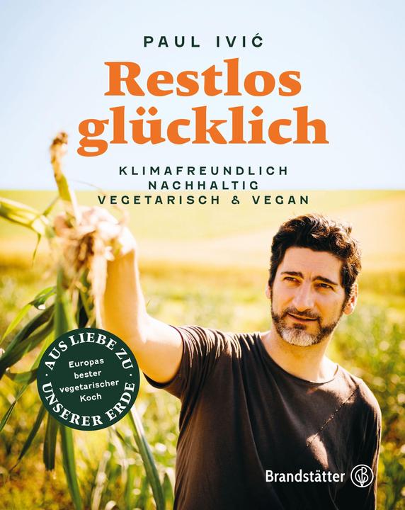 Produktbild Restlos glücklich (Deutsch, Paul Ivic, 2021)