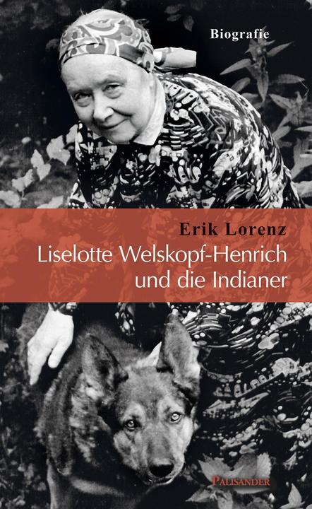 Image du produit Liselotte Welskopf-Henrich und die Indianer (Allemand, Erik Lorenz, 2021)
