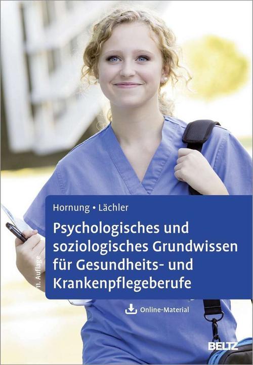 Produktbild Psychologisches und soziologisches Grundwissen für Gesundheits- und Krankenpflegeberufe (Deutsch, Rainer Hornung, 2018)