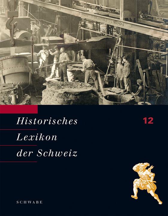 Immagine prodotto Historisches Lexikon der Schweiz (Band 12): Historisches Lex (Tedesco, Fondazione Dizionario Storico della Svizzera HLS, 2013)