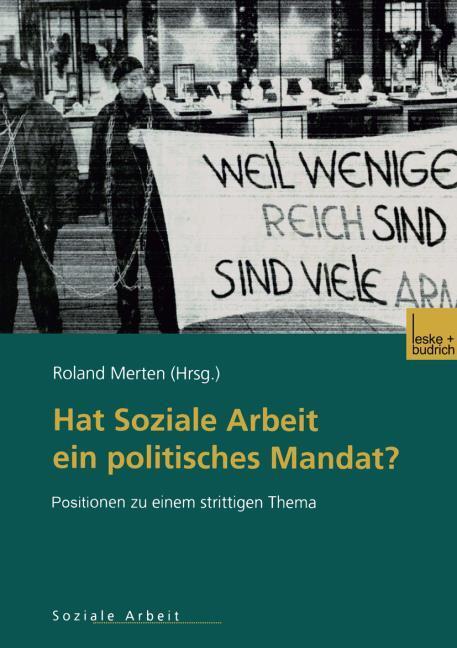 Produktbild Hat Soziale Arbeit ein politisches Mandat? (Deutsch, Roland/, Merten, 2001)