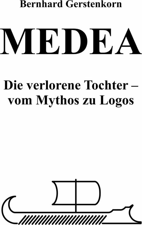 Produktbild MEDEA, die verlorene Tochter (Bernhard Gerstenkorn, 2019)
