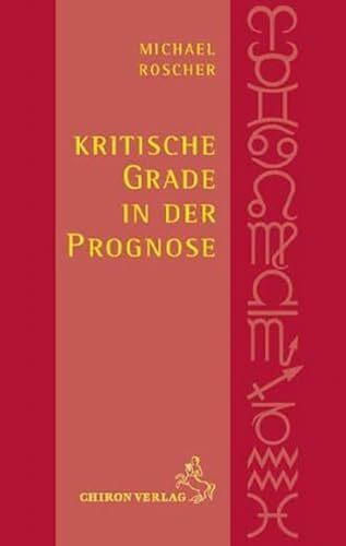 Actual product image Kritische Grade in der Prognose (German, Michael Roscher, 2014)