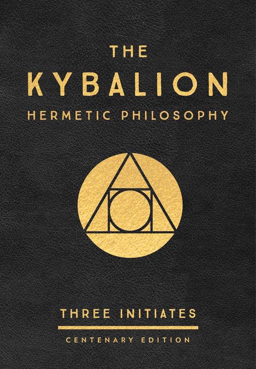 Produktbild The Kybalion: Centenary Edition (Englisch, Three Initiates, 2018)