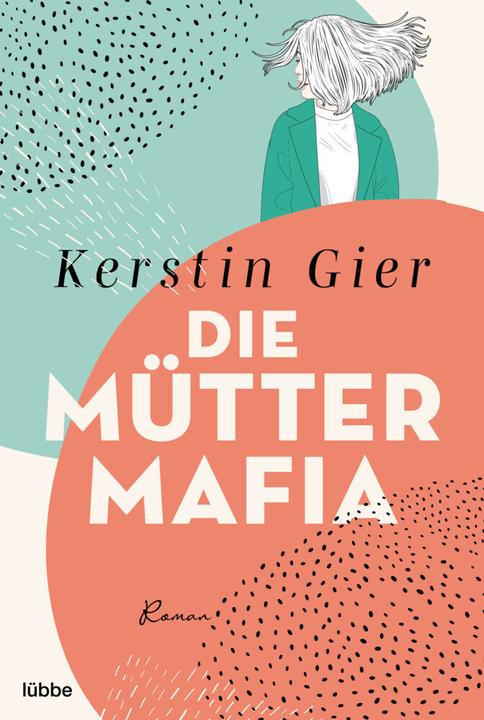 Actual product image Die Mütter-Mafia (German, Kerstin Greed, 2023)