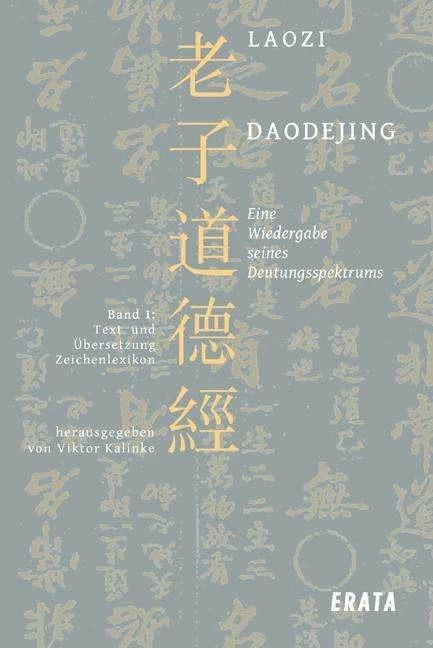 Produktbild Studien zu Laozi, Daodejing, Bd. 1 (Deutsch, Laotse, Viktor Kalinke, Laozi, 2000)