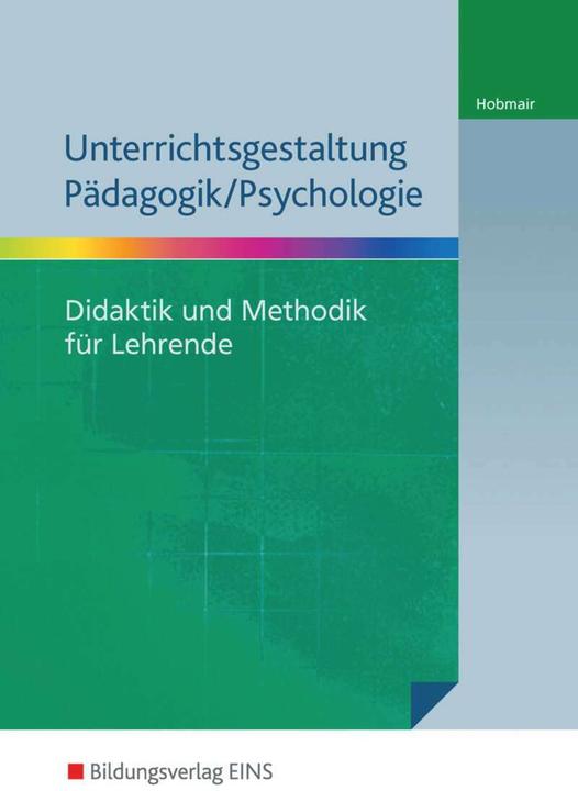 Actual product image Teaching pedagogy / psychology. Didactics and methodology for teachers (German, Hermann Hobmair, 2015)