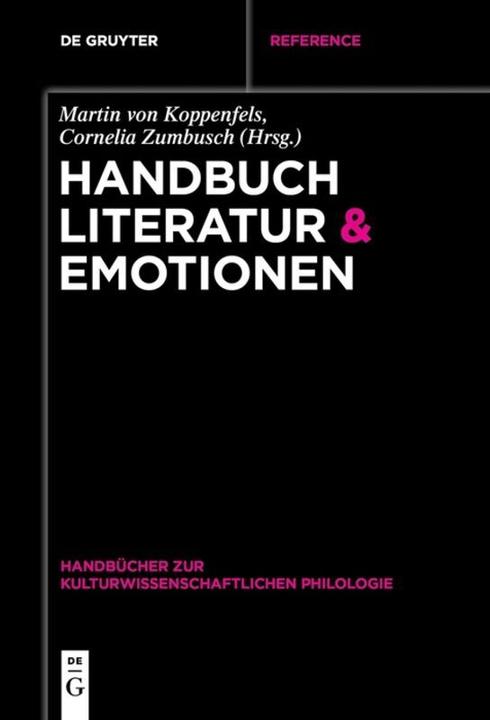 Produktbild Handbuch Literatur & Emotionen (Deutsch, Cornelia Zumbusch, Martin von Koppenfels, 2018)