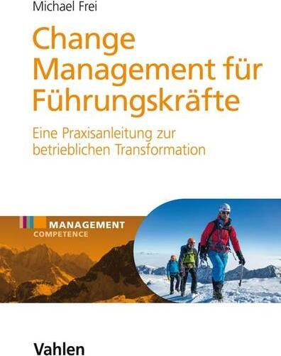 Immagine prodotto Change Management für Führungskräfte (Tedesco, Michael Frei, 2018)