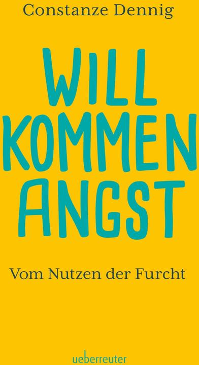 Willkommen Angst (Deutsch, Constanze Dennig, 2023)