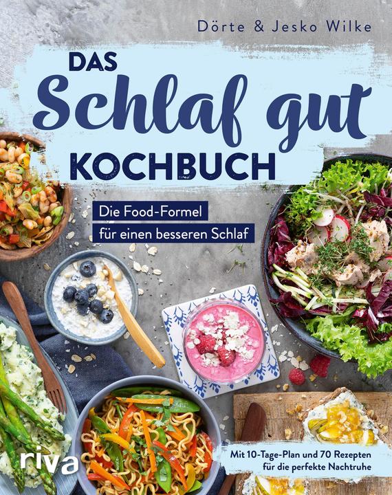 Produktbild Das Schlaf-gut-Kochbuch (Deutsch, Jesko Wilke, 2021)