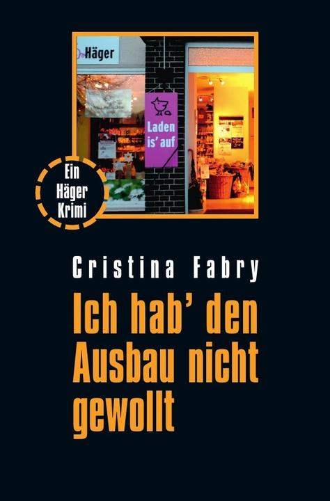 Produktbild Kellers und Kerkenbrocks / Ich hab' den Ausbau nicht gewollt (Cristina Fabry, 2017)