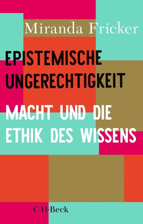 Image du produit Epistemische Ungerechtigkeit (Allemand, Aline Dammel, Christine Bratu, Miranda Fricker, Antje Korsmeier, 2024)