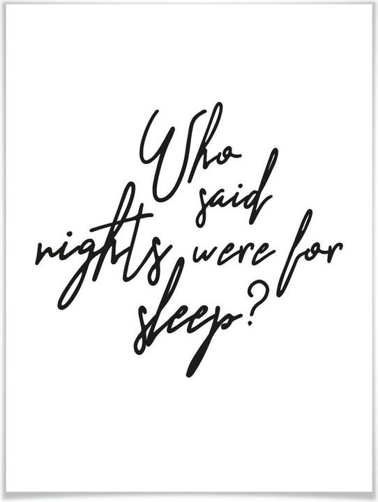 Produktbild Trenddeko Who said nights were for sleep (60 x 80 cm)
