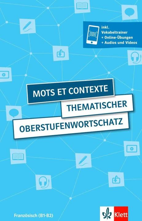 Image du produit Mots et contexte - Thematischer Oberstufenwortschatz (Français, Allemand, Anne-Marie Le Plouhinec, Wolfgang Fischer, Steffen Obeling, Verena Plomer, 2022)