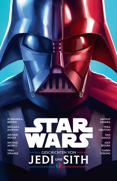 Produktbild Panini Star Wars: Geschichten von Jedi und Sith (Deutsch, Vera Strange, Michael Kogge, Sarwat Chadda, Tessa Gratton, Alex Segura, Delilah S. Dawson, Karen Strong, Roseanne A. Brown, Sam Maggs, Michael Moreci, 2022)