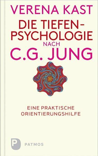 Produktbild Die Tiefenpsychologie nach C.G.Jung (Deutsch, Verena Kast, 2018)