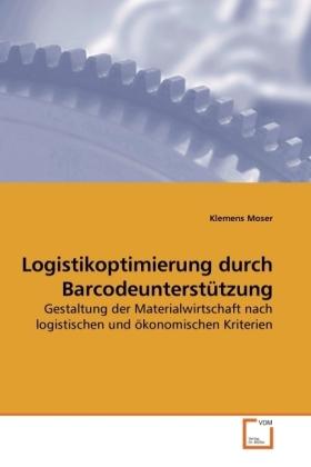 Produktbild Logistikoptimierung durch Barcodeunterstützung (Deutsch, Klemens Moser, 2009)