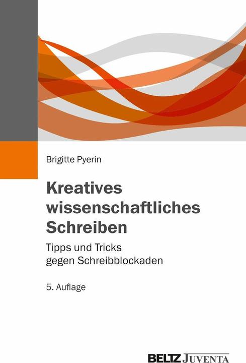 Actual product image Kreatives wissenschaftliches Schreiben (German, Brigitte Pyerin, 2019)