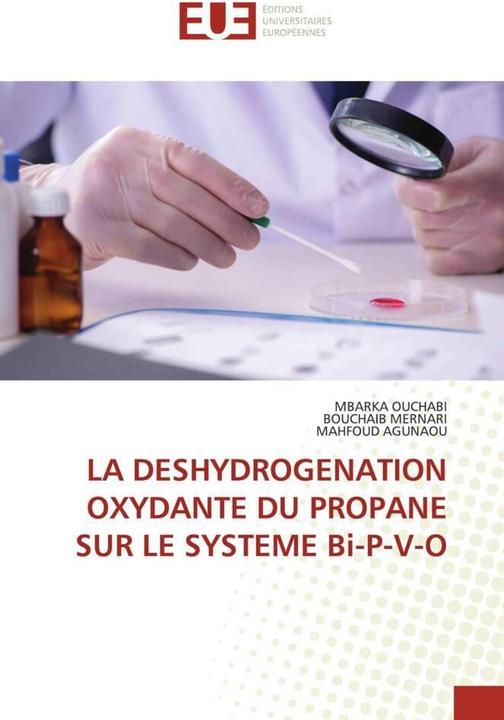 Produktbild La Deshydrogenation Oxydante Du Propane Sur Le Systeme Bi-P-V-O (Mbarka OUCHABI, BOUCHAIB MERNARI, MAHFOUD AGUNAOU, 2023)