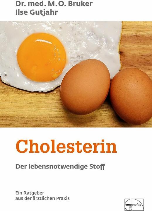 Produktbild Cholesterin, der lebensnotwendige Stoff (Deutsch, Ilse Gutjahr, Max Otto Bruker, 2019)