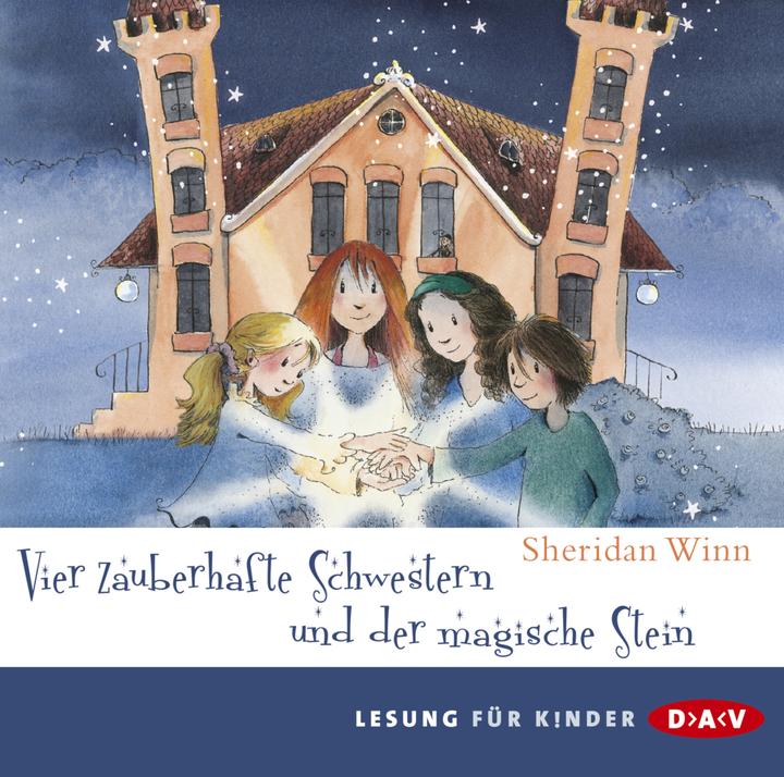 Produktbild Vier zauberhafte Schwestern und der magische Stein, 2 Audio-CDs (Sheridan Winn)