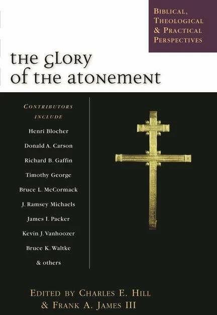 Actual product image The Glory of the atonement (English, Charles E Hill, 2004)