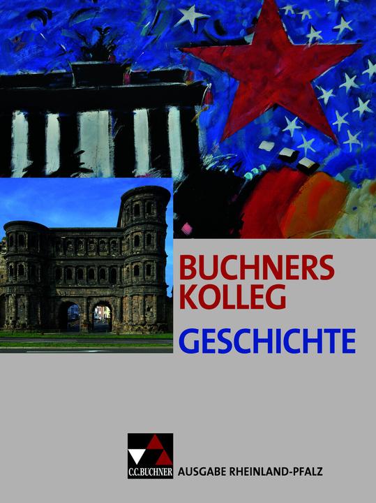 Produktbild Buchners Kolleg Geschichte - Ausgabe Rheinland Pfalz. Lehrbuch (Deutsch, Dieter Brückner, Jürgen Weber, Lorenz Maier, Markus Reinbold, Rolf Schulte, 2017)