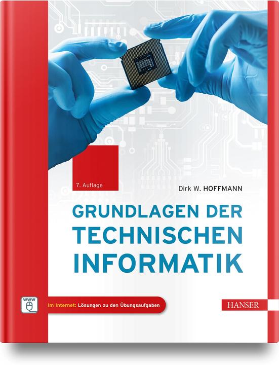 Produktbild Grundlagen der Technischen Informatik (Deutsch, Dirk W. Hoffmann, 2023)