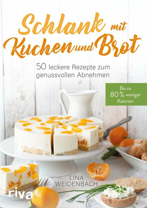 Image du produit Schlank mit Kuchen und Brot (Allemand, Lina Weidenbach, 2019)