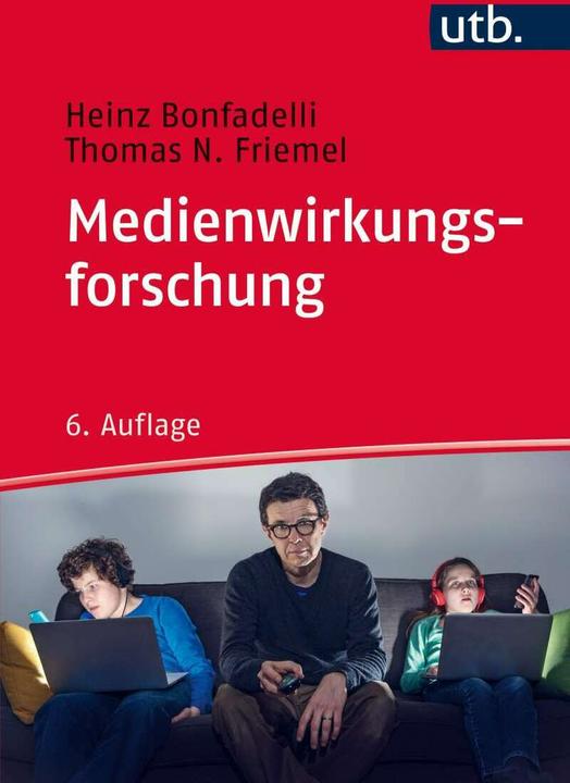Produktbild Medienwirkungsforschung (Deutsch, Heinz Bonfadelli, 2017)