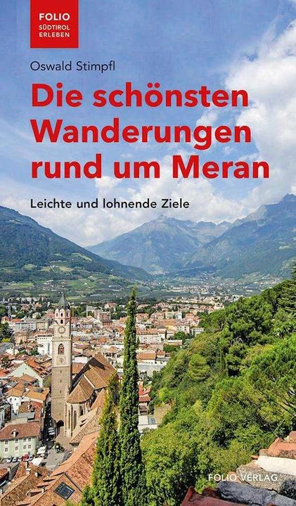 Image du produit Die schönsten Wanderungen rund um Meran (Allemand, Oswald Stimpfl, 2020)