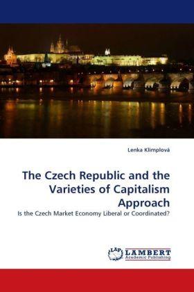 Produktbild The Czech Republic and the Varieties of Capitalism Approach (Lenka Klimplová, 2009)
