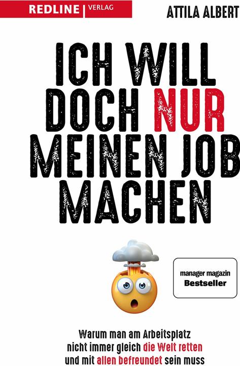 Image du produit Ich will doch nur meinen Job machen (Allemand, Attila Albert, 2022)