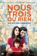 Image du produit Nous Trois Ou Rien - Seulement Nous Trois Ensemble! (DVD, 2017, Allemand, Français)