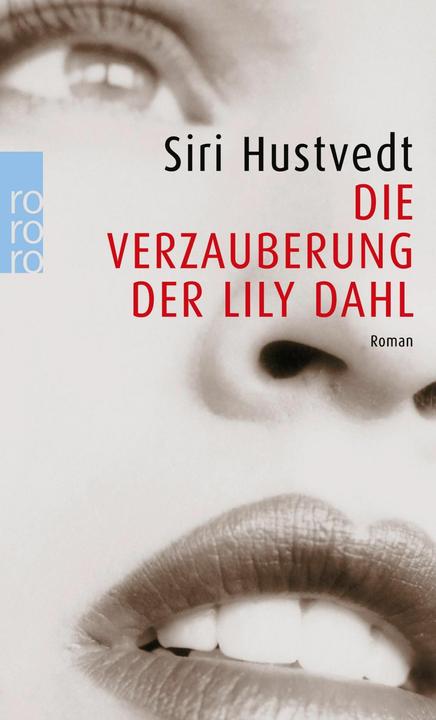 Produktbild Die Verzauberung der Lily Dahl (Deutsch, Siri Hustvedt)