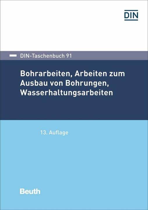 Valori nutrizionali e ingredienti Bohrarbeiten, Arbeiten zum Ausbau von Bohrungen, Wasserhaltungsarbeiten (Tedesco, DIN e. V., 2023)