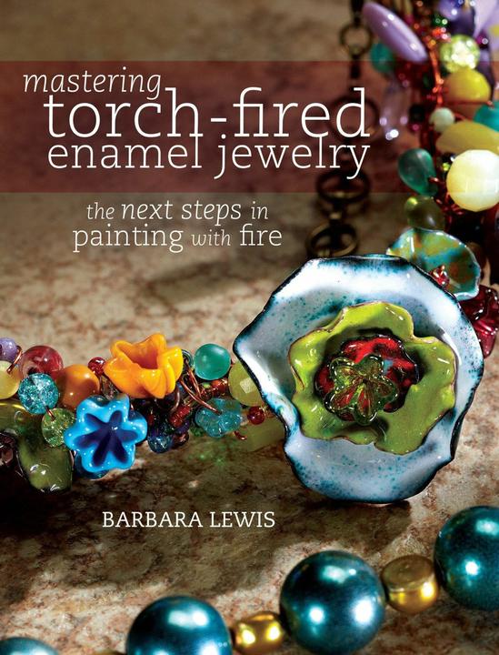 Actual product image Mastering Torch-Fired Enamel Jewelry (English, Barbara Lewis, 2014)