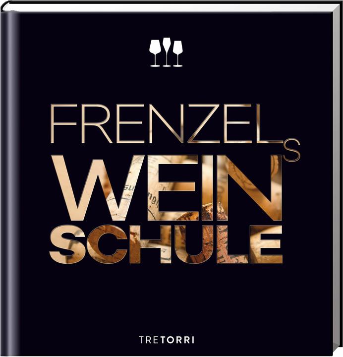 Actual product image Frenzels Weinschule (German, Ralf Frenzel, 2017)
