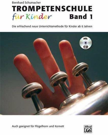 Produktbild Trompetenschule für Kinder 1 (Deutsch, Bernhard Schumacher, 2011)