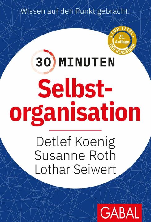 Image du produit 30 Minuten Selbstorganisation (Allemand, Susanne Roth, Detlef Koenig, Lothar J. Seiwert, 2012)