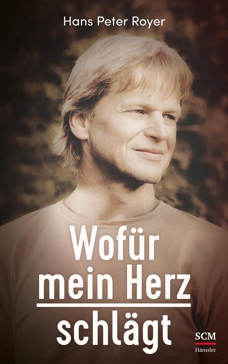 Produktbild Wofür mein Herz schlägt (Deutsch, Hans Peter Royer, 2022)