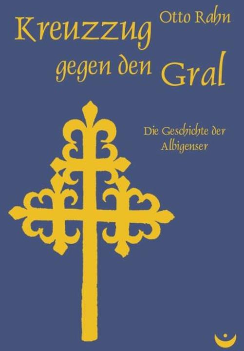 Image du produit Kreuzzug gegen den Gral (Allemand, Otto Rahn, 2006)