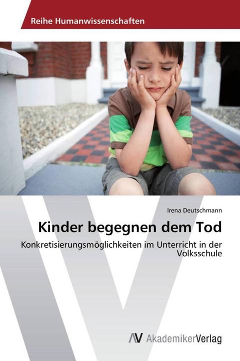 Immagine prodotto Kinder begegnen dem Tod (Irena Deutschmann, 2014)