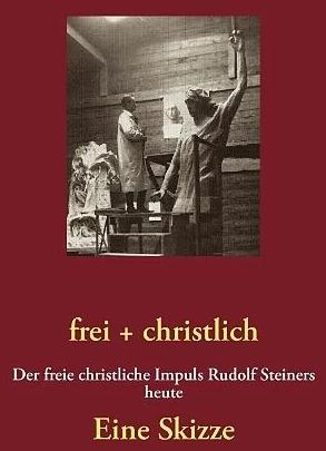 Actual product image frei + christlich - Eine Skizze (German, Volker Lambertz, Cult Forum, 2013)
